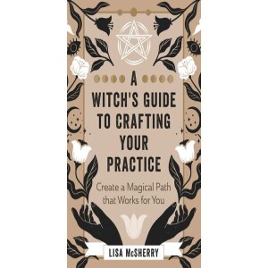 A Witch’s Guide to Crafting Your Practice with Author Lisa McSherry - 10/27/22