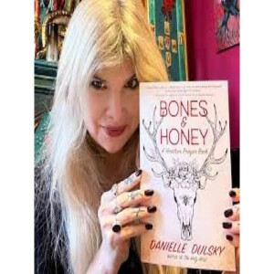 Danielle Dulsky - Bones and Honey