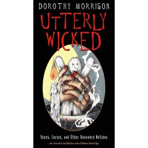 Dorothy Morrison is Utterly Wicked