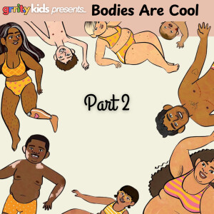 Bodies Are Cool (Part 2)