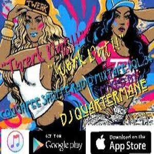 Shake Dat !! Work Dat !! by DJ Quartermane ( @theReal25mane ) Coughfee Shoppe Radio MixTape Vol. 34