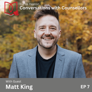 Conversations with Counsellors - Matt King