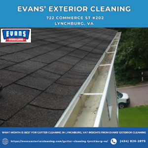 What Month is Best for Gutter Cleaning in Lynchburg, VA? Insights from Evans' Exterior Cleaning