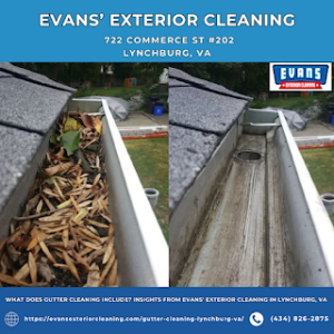 What Does Gutter Cleaning Include? Insights from Evans' Exterior Cleaning in Lynchburg, VA