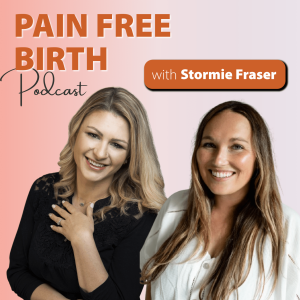 #49 | A Supernatural Birth Story - Stormie Fraser