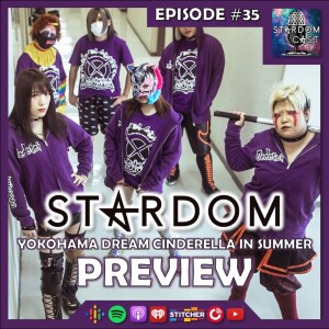 35: Yokohama Dream Cinderella 2021 in Summer Preview!