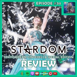 34: Tokyo Dream Cinderella 2021 Special Edition Review!