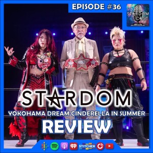 36: Yokohama Dream Cinderella 2021 in Summer & 5Star GP 2021 Announcements Review!