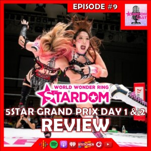 9: STARDOM 5Star Grand Prix 2020 Nights 1 & 2 Review!