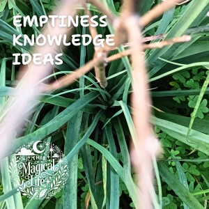 Delicious Emptiness: The Knowing and the Known