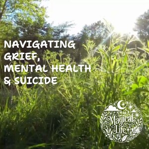 Navigating Grief, Mental Health & Suicide