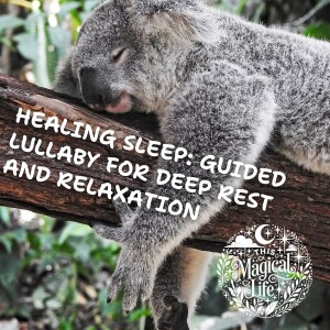 Healing Sleep: Guided Lullaby for Deep Rest and Relaxation
