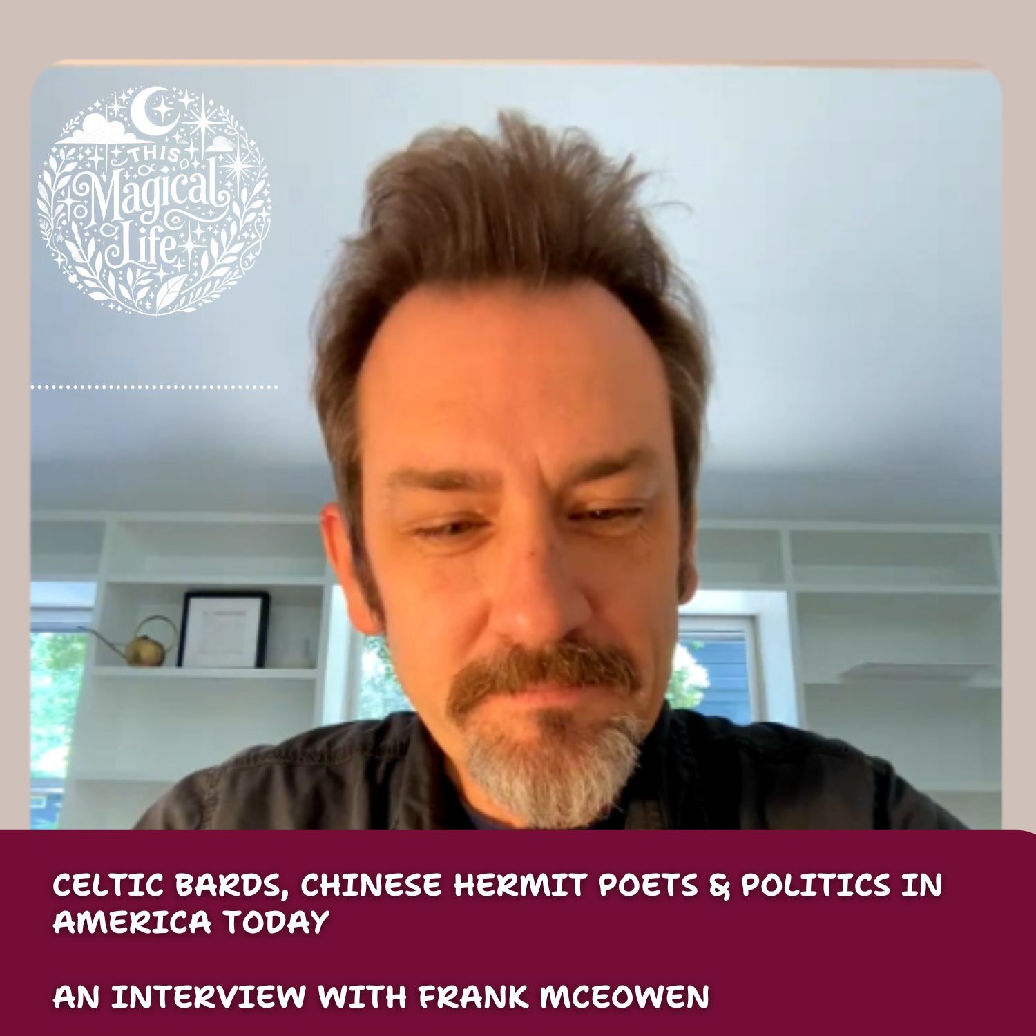 An Interview with Frank McEowen: Celtic Bards, Chinese Hermit Poets & Politics in America Today An Interview with Frank McEowen: Celtic Bards, Chinese Hermit Poets & Politics in America Today