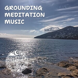 Meditation w Music: Grounding with Nature, Peace, and Love