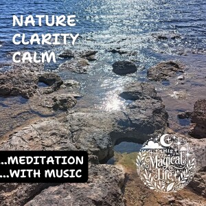 Meditation w Music: Connecting with Nature and Finding Inner Clarity