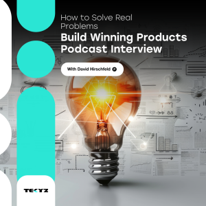 How to Solve Real Problems and Build Winning Products | David Hirschfeld