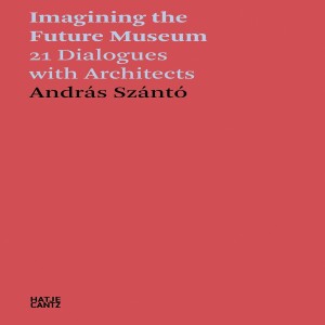 ( ❤️[PDF] ❤️)Imagining the Future Museum: 21 Dialogues with Architects