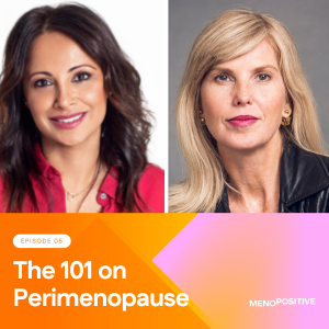 The 101 on Perimenopause with Dr. Shahzadi Harper