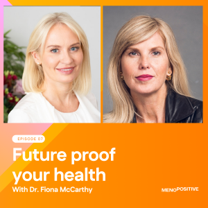 Future Proof Your Health with Dr. Fiona McCarthy