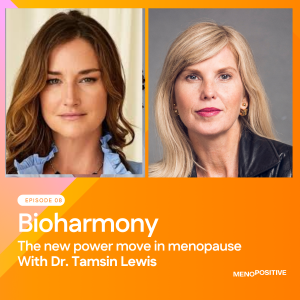 Bioharmony: The New Power Move in Menopause with Dr. Tamsin Lewis
