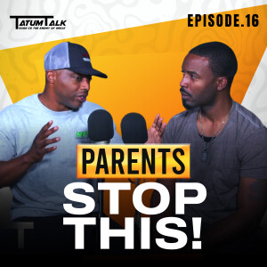 The Harsh Reality of Youth Sports β What Parents & Coaches Get WRONG! | Tatum Talk - Episode 16
