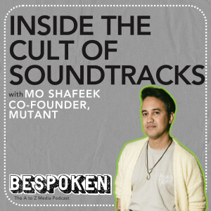 Mo Shafeek (Mutant) - Inside the Cult of Soundtracks | BESPOKEN Ep. 4