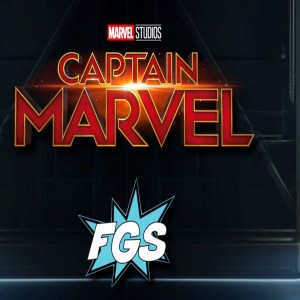 SPOILERS!! FGS Movie Review: Captain Marvel