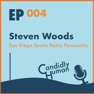 Episode 004: Steven Woods