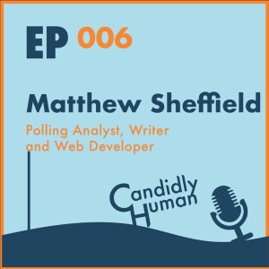 Episode 006: Matthew Sheffield