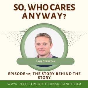 SoWhoCaresAnyway E12 The Story Behind The Story