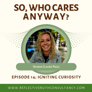 SoWhoCaresAnyway E14 Igniting Curiosity