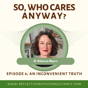 SoWhoCaresAnyway E6 An Inconvenient Truth