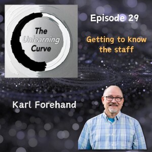 29 - Getting to know Karl Forehand