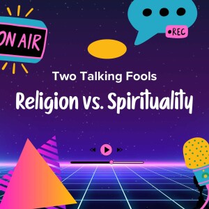 Religion vs Spirituality