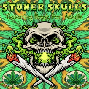 ❤️[PDF] ❤️Stoner Skulls coloring book for adults: 50 unique Stoner Skulls coloring