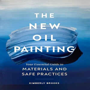 ❤️[PDF] ❤️The New Oil Painting: Your Essential Guide to Materials and Safe Practices