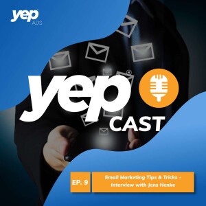 Episode 9 - Email Marketing Tips & Tricks - Interview with Jens Henke