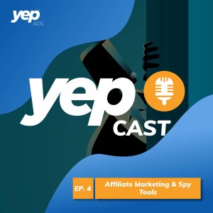 Episode 4 - Affiliate Marketing & Spy Tools