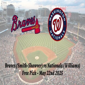 MLB Free Pick | Braves vs Nationals Prediction - 5/22/25