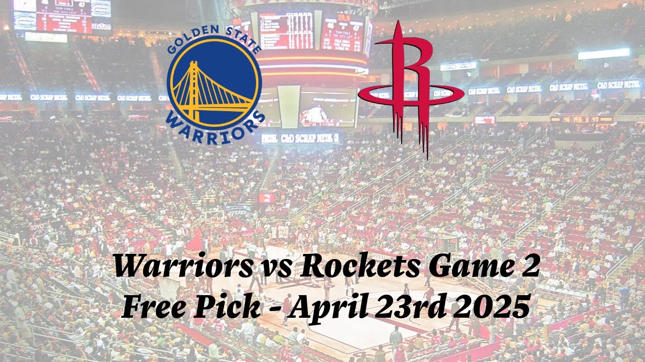 NBA Free Pick | Warriors vs Rockets Prediction - Game 2