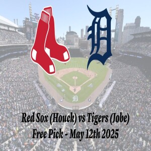 MLB Free Pick | Red Sox vs Tigers Prediction - 5/12/25