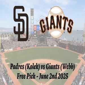 MLB Free Pick | Padres vs Giants Prediction - 6/2/25