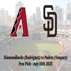 MLB Free Pick | Diamondbacks vs Padres Prediction - 7/10/25