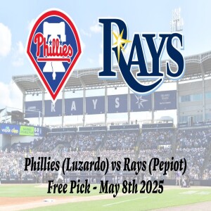 MLB Free Pick | Phillies vs Rays Prediction - 5/8/25