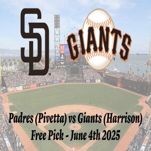 MLB Free Pick - Padres vs Giants Prediction - 6/4/25