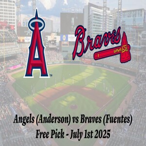 MLB Free Pick | Angels vs Braves Prediction - 7/1/25