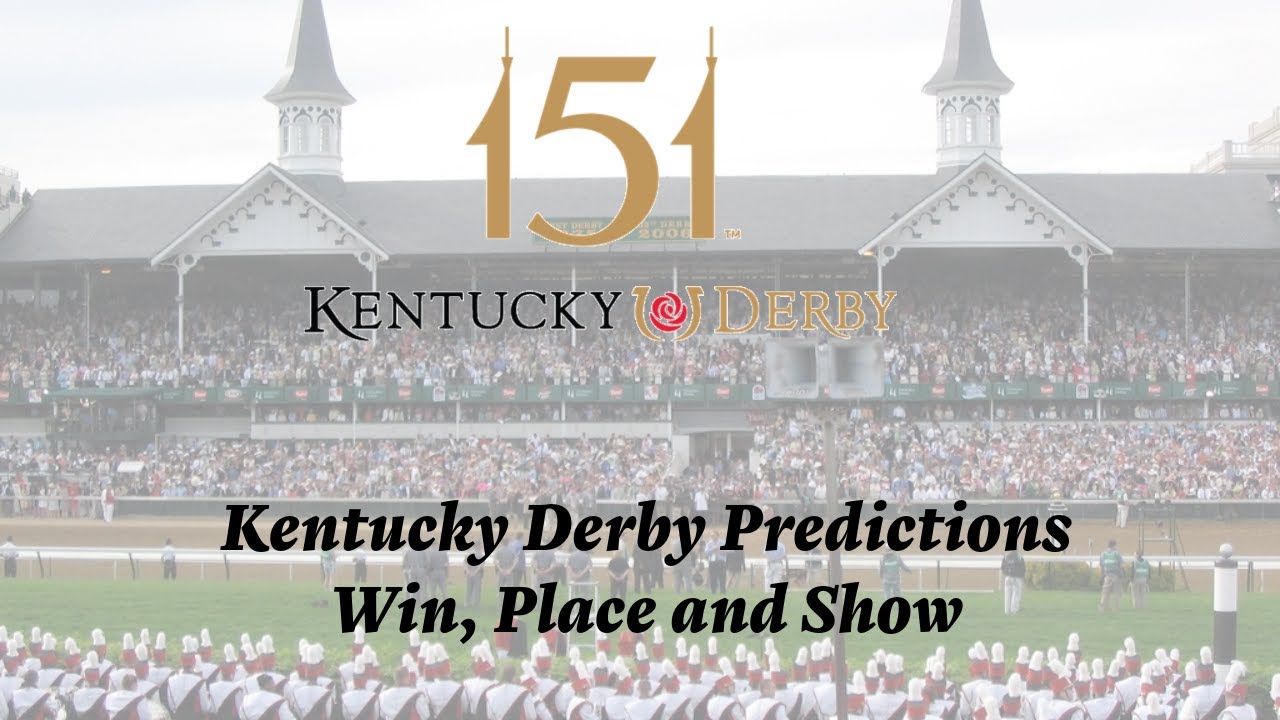 Kentucky Derby Free Predictions | Win, Place, Show