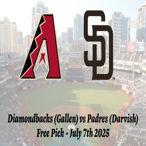 MLB Free Pick | Diamondbacks vs Padres Prediction - 7/7/25