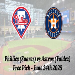 MLB Free Pick | Phillies vs Astros Prediction - 6/24/25