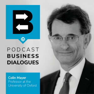 i-podcast | Business Dialogues | Colin Mayer & Frank van de Ven